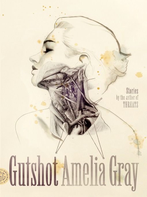 Title details for Gutshot by Amelia Gray - Wait list